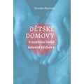 Dětské domovy v systému české ústavní výchovy