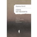 Cesta do Tridenta - Výjevy z obyčejného života France M.