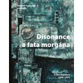 Disonance a fata morgána - Česká literatura 1964-1971