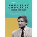 Bohuslav Ondráček a česká pop music