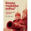Konec ruského světa? - O ideových zdrojích ruské agrese