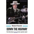 Down The Highway - Život Boba Dylana