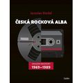 Česká rocková alba - Zákazům navzdory 1969-1989