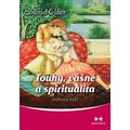 Touhy, vášně a spiritualita - Jednota bytí