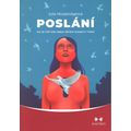 Poslání - Jak se stát sám sebou během dvanácti týdnů