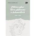 Petiční výbor Věrni zůstaneme v dokumentech. 1938 - 1945