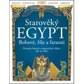 Starověký Egypt: Bohové, říše a faraoni