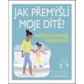 Jak přemýšlí moje dítě?