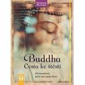 Buddha - Cesta ke štěstí