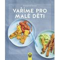 Vaříme pro malé děti