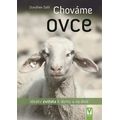 Chováme ovce - Ideální zvířata k domu a na dvůr