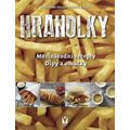 Hranolky – mezinárodní recepty, dipy a omáčky