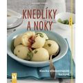 Knedlíky a noky - Klasika středoevropské kuchyně