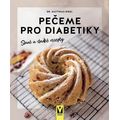 Pečeme pro diabetiky – Slané a sladké recepty