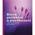 Slova potěšení a povzbuzení