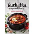 Kuchařka pro pomalý hrnec