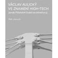 Václav Aulický - Ve znamení High-Tech