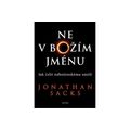 Ne v Božím jménu - Jak čelit náboženskému násilí