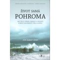 Život samá pohroma