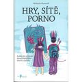 Hry, sítě, porno