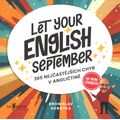 Let Your English September