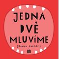 JEDNA, DVĚ - MLUVÍME