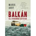 Balkán Ráj svobodného cestování