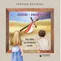 Ježíši - proč?!