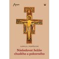 Následovat Ježíše chudého a pokorného