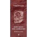 Jeho rány nás uzdravily - Křížová cesta