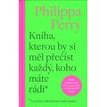 Kniha, kterou by si měl přečíst každý, koho máte rádi