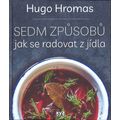 Sedm způsobů jak se radovat z jídla