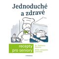Jednoduché a zdravé recepty pro seniory