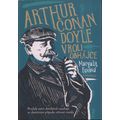Arthur Conan Doyle v roli obhájce