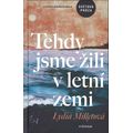 Tehdy jsme žili v letní zemi