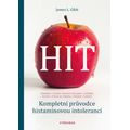 HIT. Kompletní průvodce histaminovou intolerancí