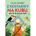 Z Kostariky na Kubu, chceš-li dostat přes hubu