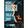 Trojí život