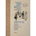 Velké dějiny zemí Koruny české: Dětství