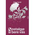 Nostalgie si bere vás