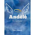 Andělé - Seznamte se s Vašimi nebeskými ochránci