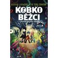 Kobkoběžci 1. útověň: Zkouška hrdinů
