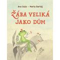 Žába veliká jako dům