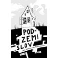 Podzemí slov