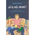 Já to měl první!