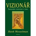 Vizionář - Šamanské cestování v čase