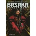 BRSRKR: Krvavá pouť, kniha první