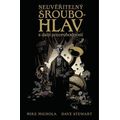 Neuvěřitelný Šroubohlav a další pozoruhodnosti