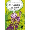 Povídky ke kávě XI. aneb Jak přežít sladké nástrahy života