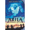 Arila: Stříbrné město